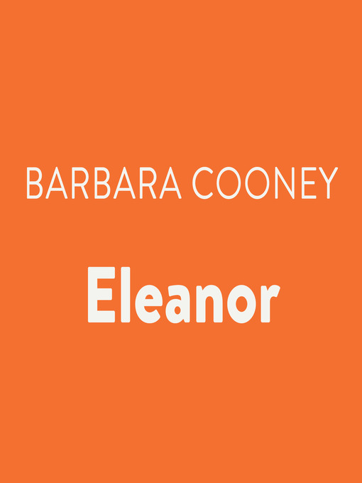 Title details for Eleanor by Barbara Cooney - Available